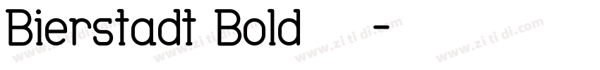 Bierstadt Bold 粗体字体转换